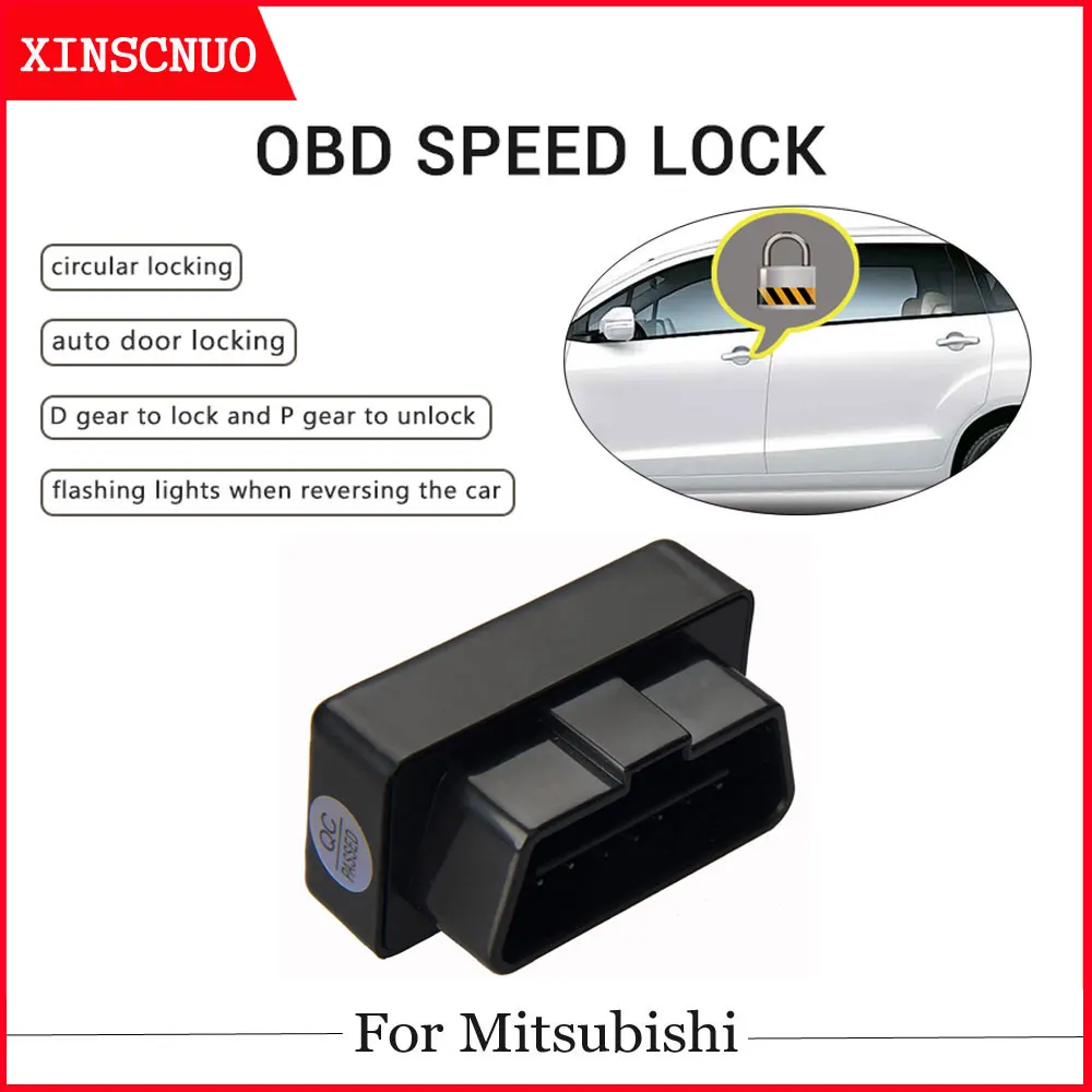 XINSCNUO New Smart Auto OBD Speed Lock For Mitsubishi Outlander 2013-2019 Profession Produce Car Door Lock auto electronics