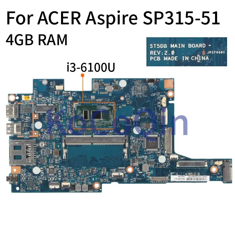 

Laptop Motherboard For ACER Aspire Spin 3 SP315 SP315-51 I3-6100U 4GB Notebook Mainboard ST5DB SR2EU With 4GB RAM