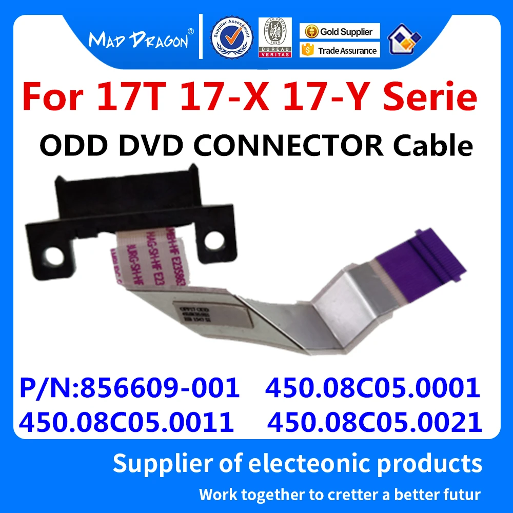 

New Original Laptop ODD DVD CONNECTOR Cable For HP 17T 17-X 17-Y Serie 450.08C05.0001 450.08C05.0011 450.08C05.0021 856609-001