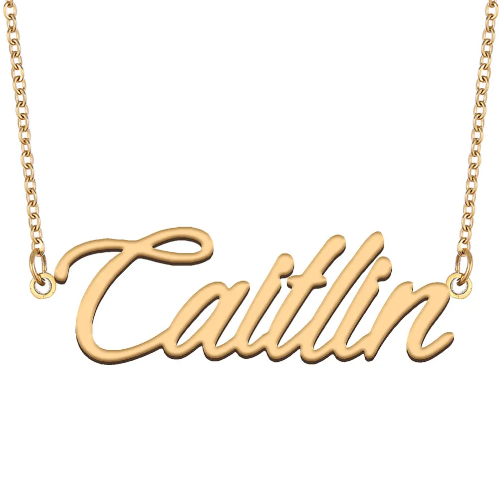 

Caitlin Name Necklace Personalized Women Stainless Steel Jewelry Gold Plated Nameplate Pendant Femme Mothers Girlfriend Gift