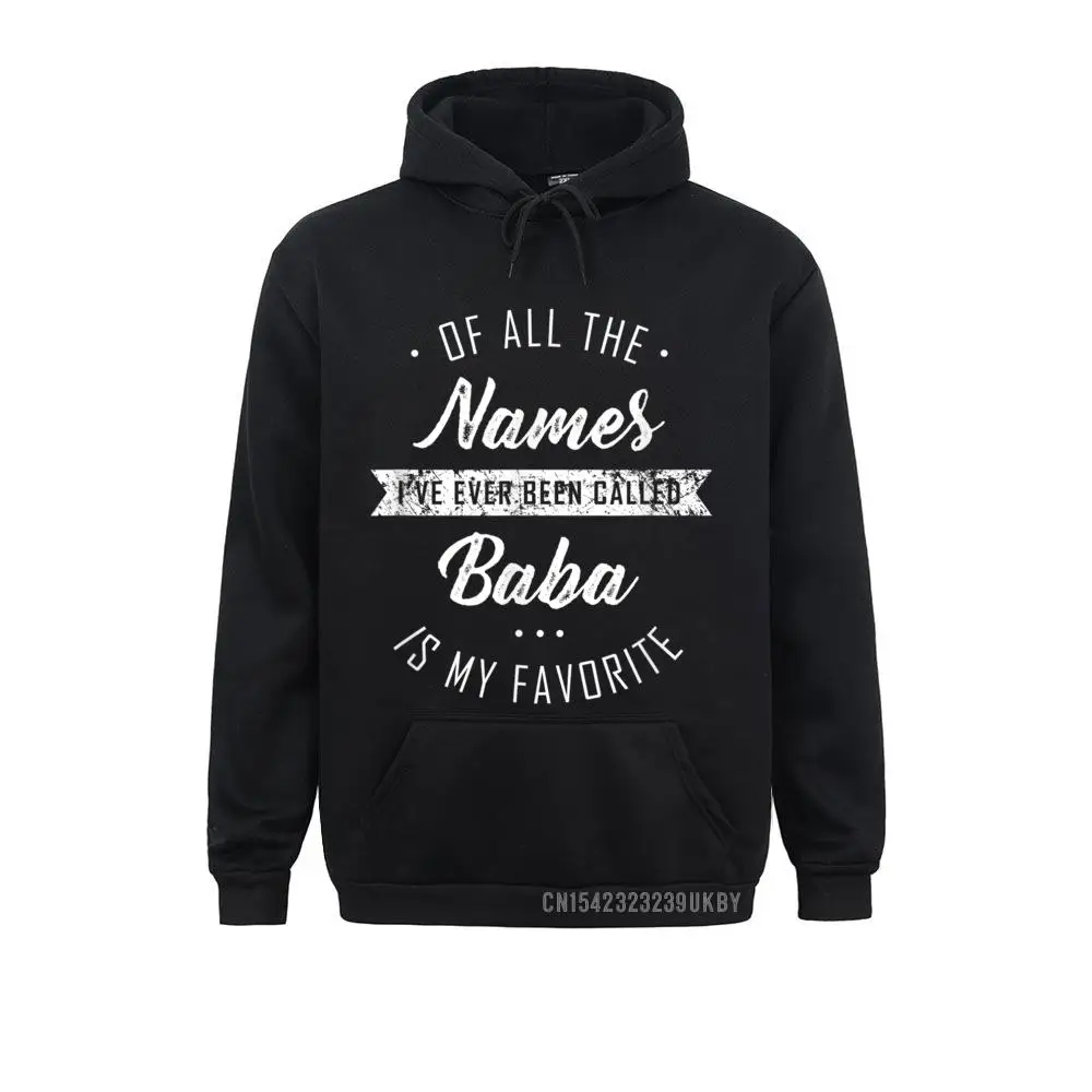 

Mens Names I've Been Called Baba Cute Father's Day Gift Long Sleeve Hoodies Mens Sweatshirts Camisa Hoods Hot Sale