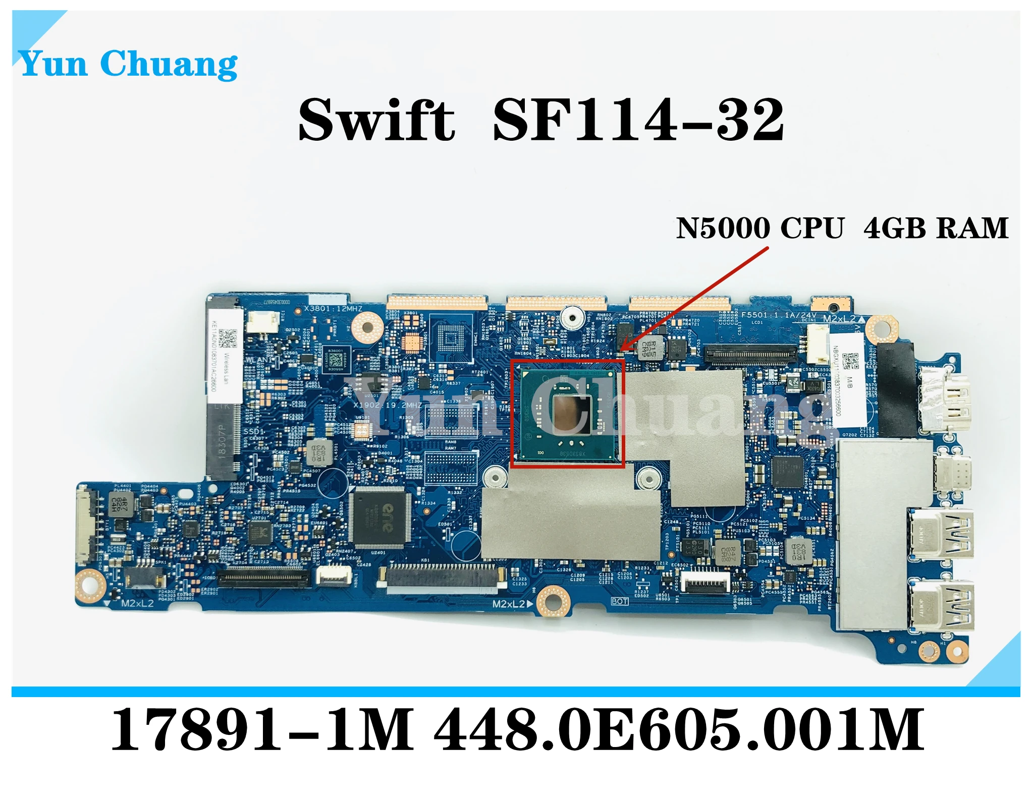 

For Acer Swift SF114-32 laptop motherboard NBGXU11003 NB.GXU11.003 17891-1M 448.0E605.001M Mainboard With N4100/N5000 CPU 4G RAM