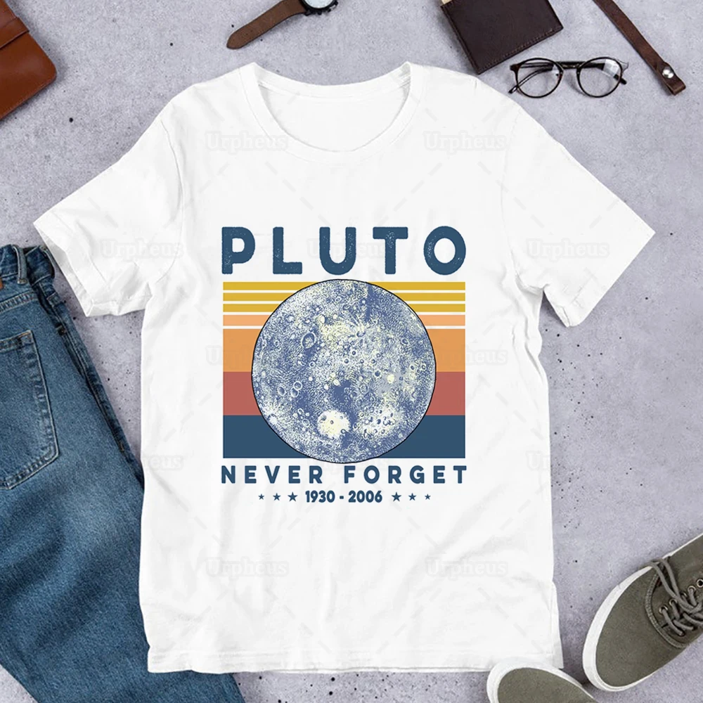 Pluto Never Forget Retro T Shirt Funny Pluto Planet 1930 2006 Hip Hop Tshirt Hot Sale Cotton Top Tees