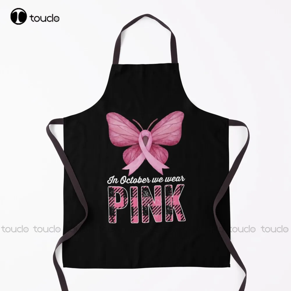 In October We Wear Pink Apron Cute Apron Garden Kitchen Household Cleaning Personalized Custom Apron For Women Men Unisex Adult