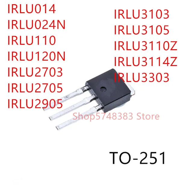 

10PCS/LOT IRLU014 IRLU024N IRLU110 IRLU120N IRLU2703 IRLU2705 IRLU2905 IRLU3103 IRLU3105 IRLU3110Z IRLU3114Z IRLU3303 TO-251