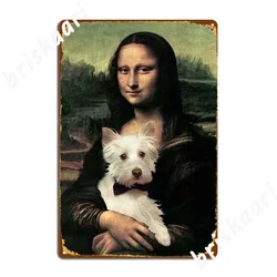 Westie And Mona Lisa Metal Plaque Poster Club Painting Decor Bar Cave Classic Tin Sign Poster