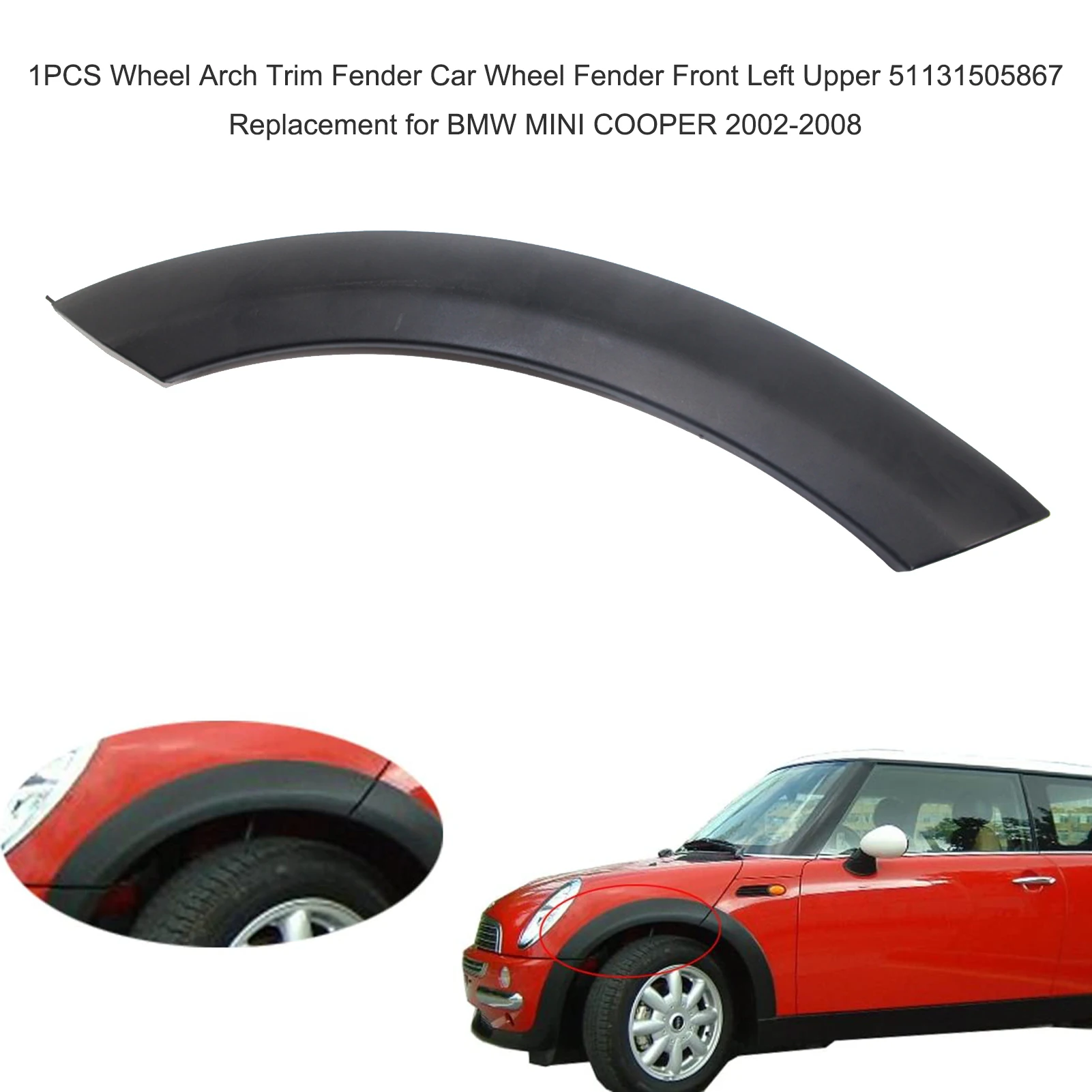 1PCS Wheel Arch Trim Mobil Fender Wheel Fender Depan Kiri Atas 51131505867 Penggantian untuk BMW MINI COOPER 2002-2008