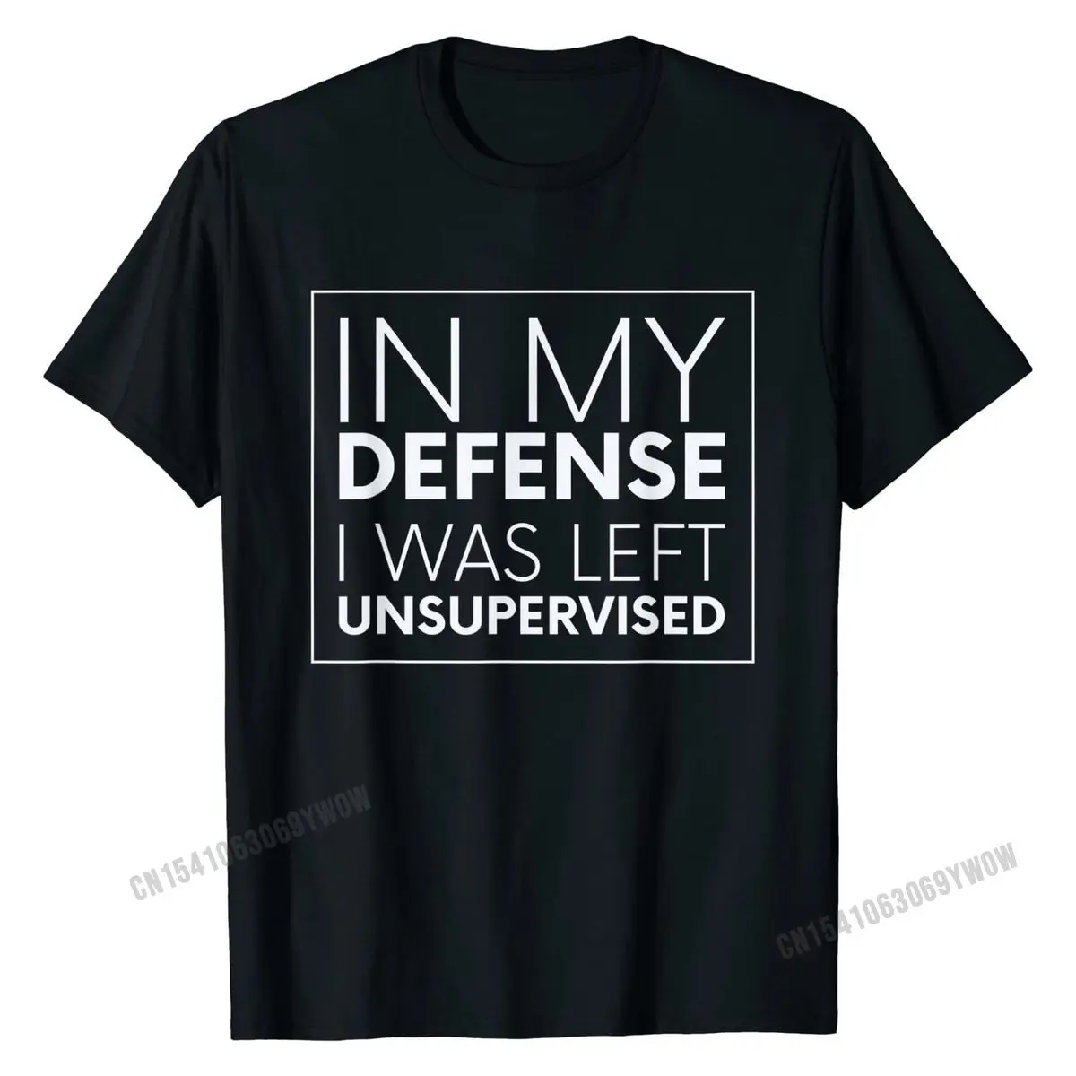 In My Defense I Was Left Unsupervised Tshirt Gag Gift Oversized Male Top T-shirts Printed On Tops Shirt Cotton Fashionable