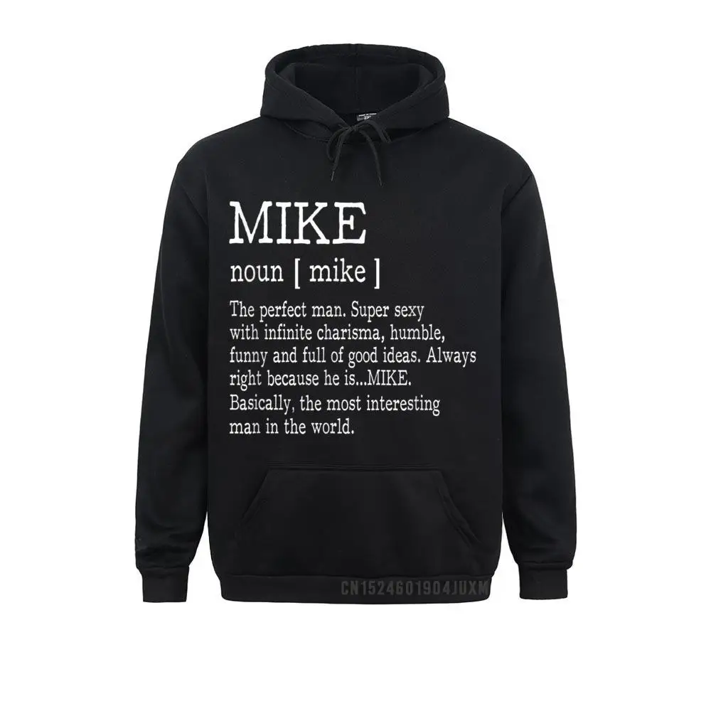 

Adult Definition First Name Mike Hooded Tops Funny Man Men Sweatshirts Brand Lovers Day Long Sleeve Hoodies Clothes