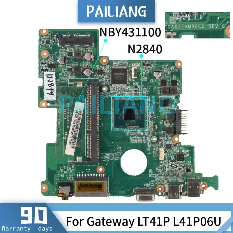 PAILIANG Laptop motherboard For Gateway LT41P L41P06U N2840 Mainboard NBY431100 SR1YJ  DA0ZEAMB6C0 DDR3 tesed