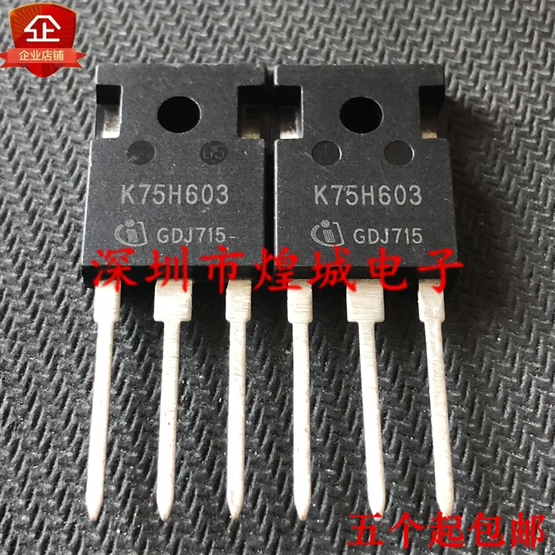 

10PCS K75H603 IKW75N60H3 TO-247 600V 75A 5