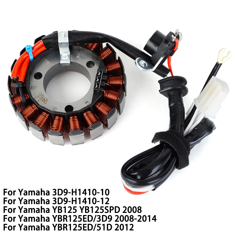 

Motorcycle Magneto Generator Stator Coil for Yamaha 125cc YBR125ED YB125 YB125SPD YBR125ED 3D9/51D 3D9-H1410-10 3D9-H1410-12