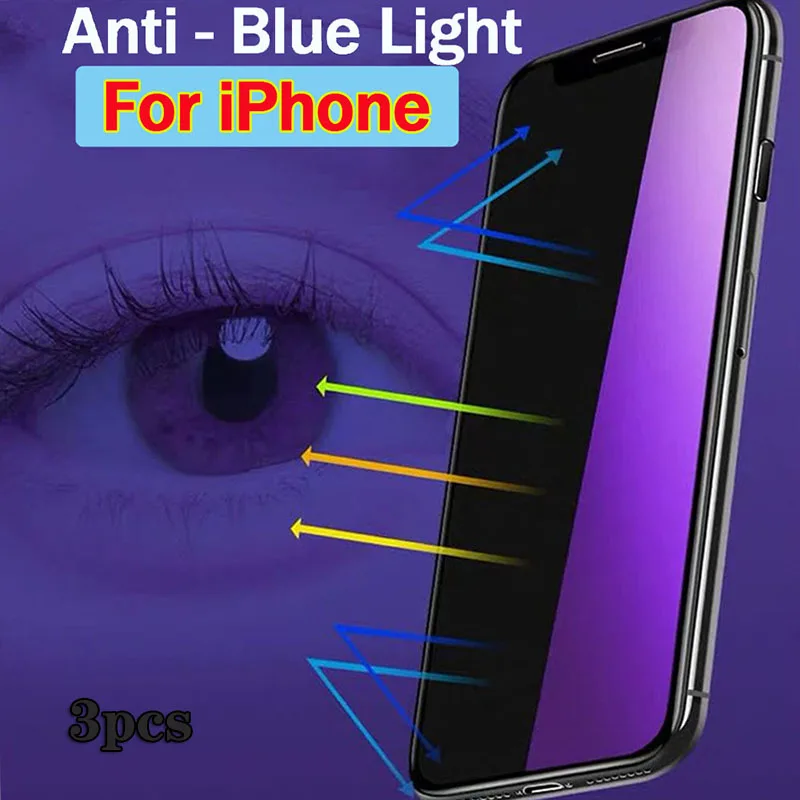 3Pcs Anti Blue Light screen protector For iPhone 11 12 13 14 15 Pro Max 6S 7 8 Plus XS XR XS Max SE2022 Eyes Care Tempered Glass