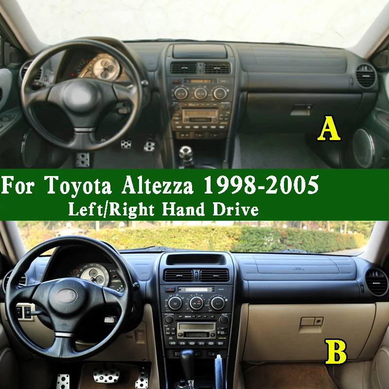 

For Toyota Altezza AS200 Z XE1 GXE10 JCE10 1998-2005 Dashmat Dashboard Cover Instrument Panel Anti-Dirt Pad Dash Mat Ornaments