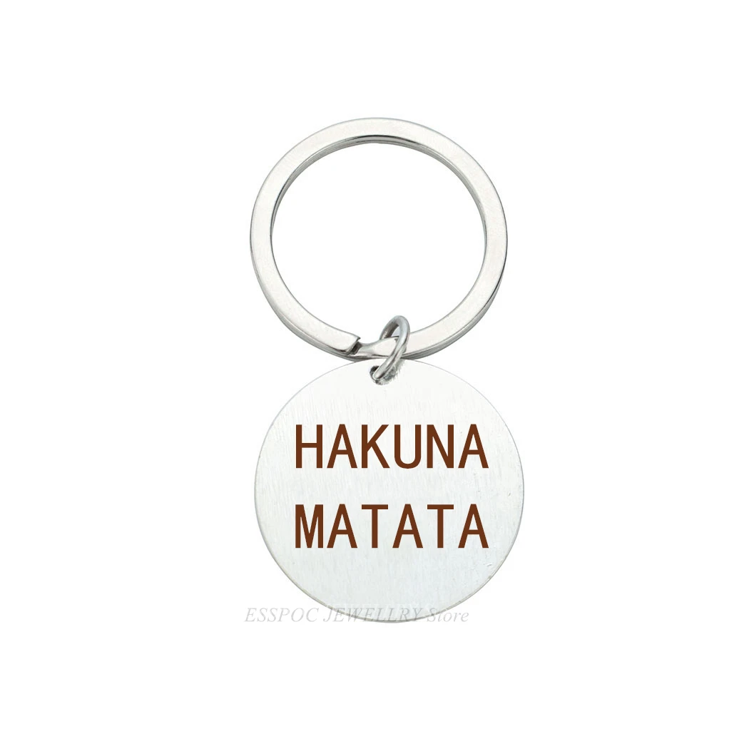 HAKUNA MATATA Engraved Keychain Metal Movie African Proverb Key Chain Jewelry Lettering Pendant Women Gift