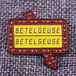 Tim Burton Betelgeuse Marquee Neon Sign Enamel Pin brooch horror movie gothic Road Sign Billboard badge