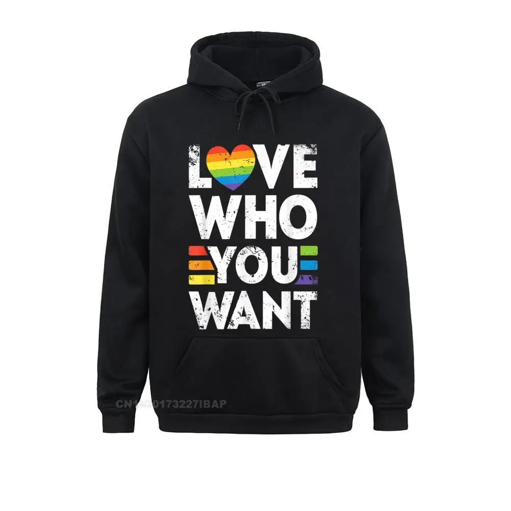 Love Who You Want Gay Pride LGBT Men Women Rainbow LGBTQ Hooded Pullover Custom Women Hoodies Printed Clothes Hot Sale