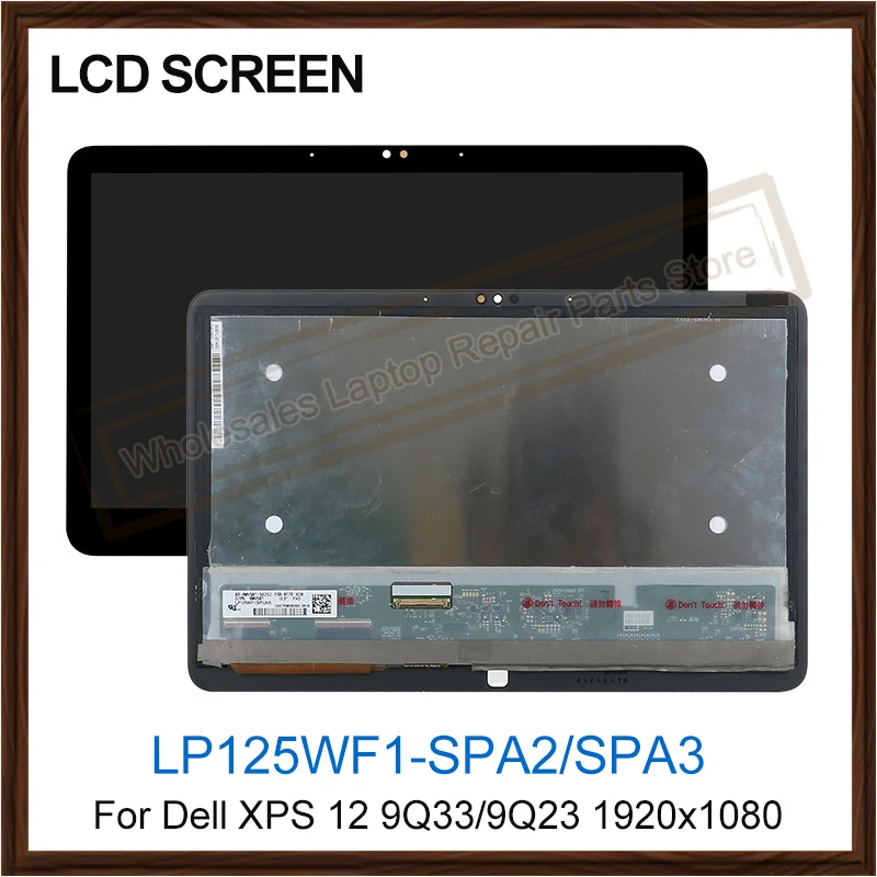 

Laptop LCD Screen For Dell XPS 12 9Q33 lp125wf1-spa3 9Q23 LP125WF1-SP A2 touch digitizer LCD Display screen 1920x1080 with frame