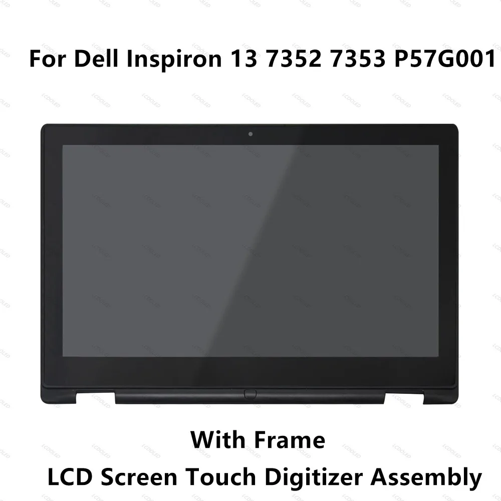 

13.3'' For Dell Inspiron 13 7352 7353 P57G001 Full IPS LCD Display Screen Touch Glass Digitizer Panel Assembly+Frame Replacement