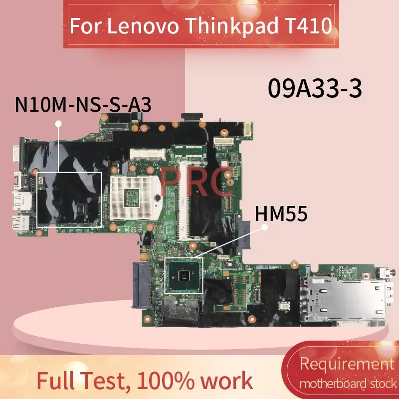 

63Y1487 For Lenovo Thinkpad T410 Laptop motherboard 09A33-3 N10M-NS-S-A3 QM57 DDR3 Notebook Mainboard