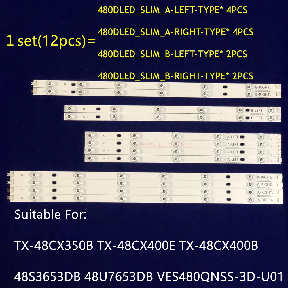 

12PCS LED Backlight Strip 480DLED_SLIM VES480QNSS-3D-U01 For TX-48CX350B TX-48CX400E TX-48CX400B 48S3653DB 48U7653DB