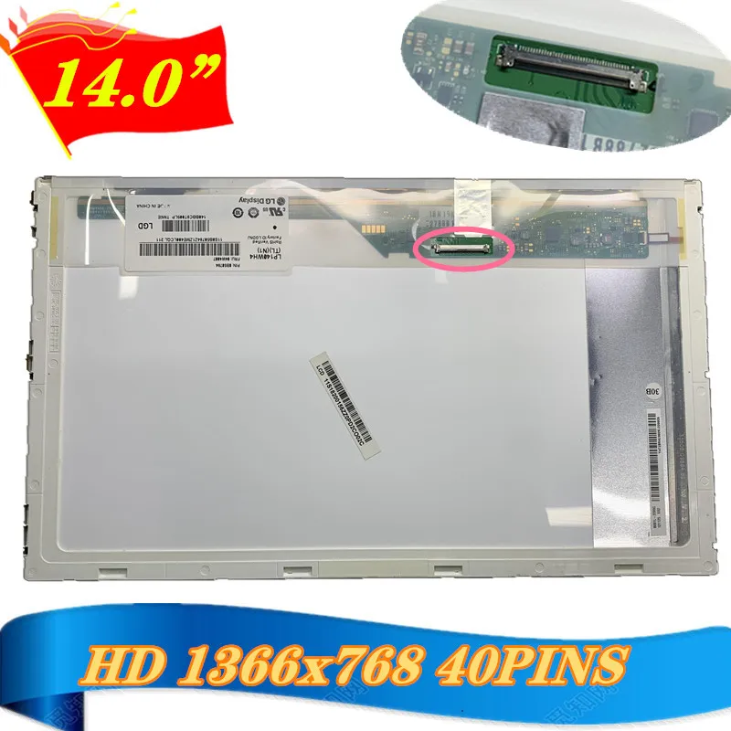 FREE SHIP 14.0 Inch LCD 40PINS Screen LP140WH4-TLP1 B140XW01 V.8 HB140WX1-100 LTN140AT16 N140BGE-L21 M140NWR2 R1 1366*768 40pins