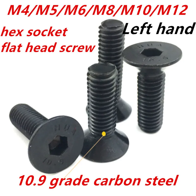 

10.9 Grade M4M5M6M8M10M12 Black Carbon Steel Left Hand Threaded Hex Socket Flat Head Countersunk Screws Bolts Hardware764