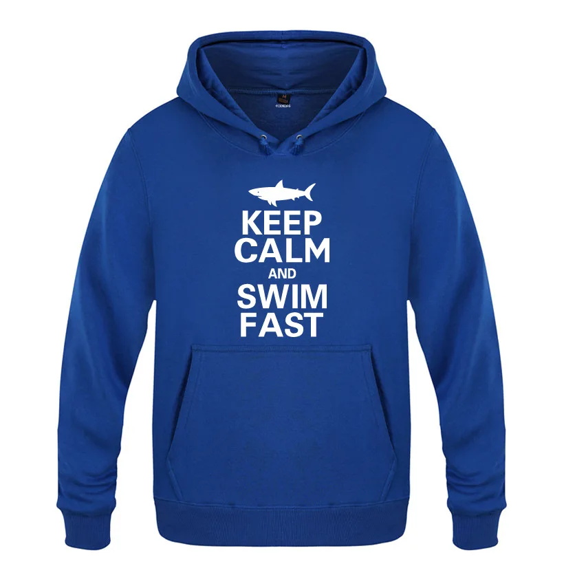 Keep Calm And Swim Fast Novelty Funny Hoodies Men Fleece Long Sleeve Hip Hop Hooded Pullover Winter Casual Skate Sweatshirts