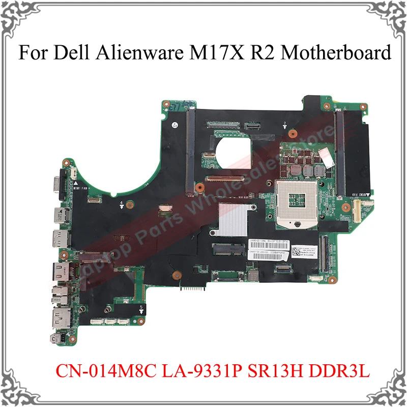 For Dell Alienware M17X R2 laptop motherboard CN-014M8C 014M8C 14M8C mainboard hm55 LA-9331P SR13H DDR3L logic board