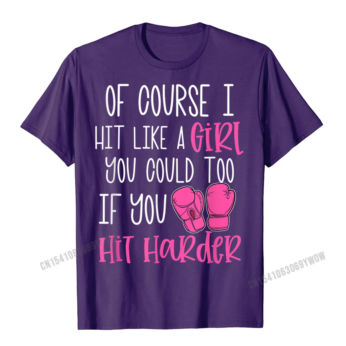 Of Course I Hit Like A Girl Kickboxing Boxing Class Funny T-Shirt Men Tops Tees Discount Print Cotton Men T Shirts Camisas Print