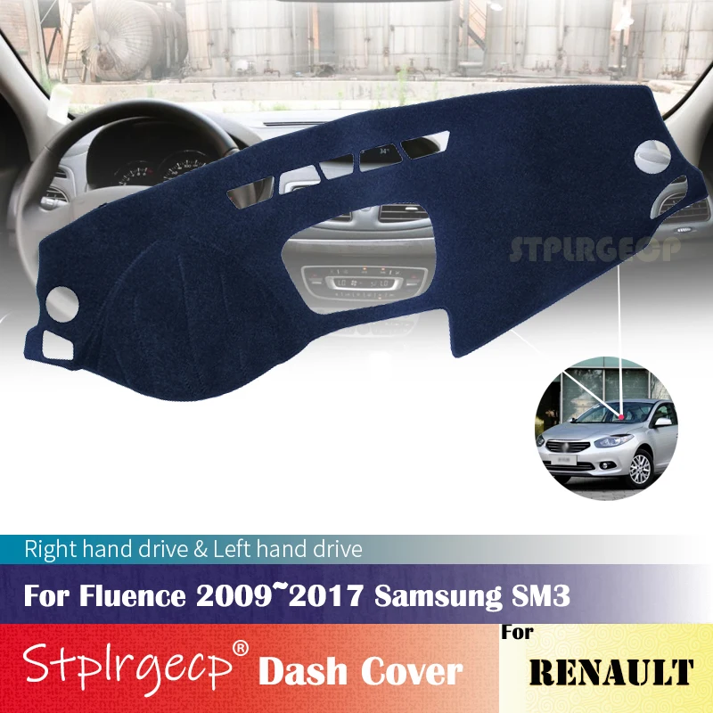 for Renault Fluence 2009~2017 Samsung SM3 Anti-Slip Dashboard Cover Protective Pad Car Accessories Sunshade Carpet 2010 2011