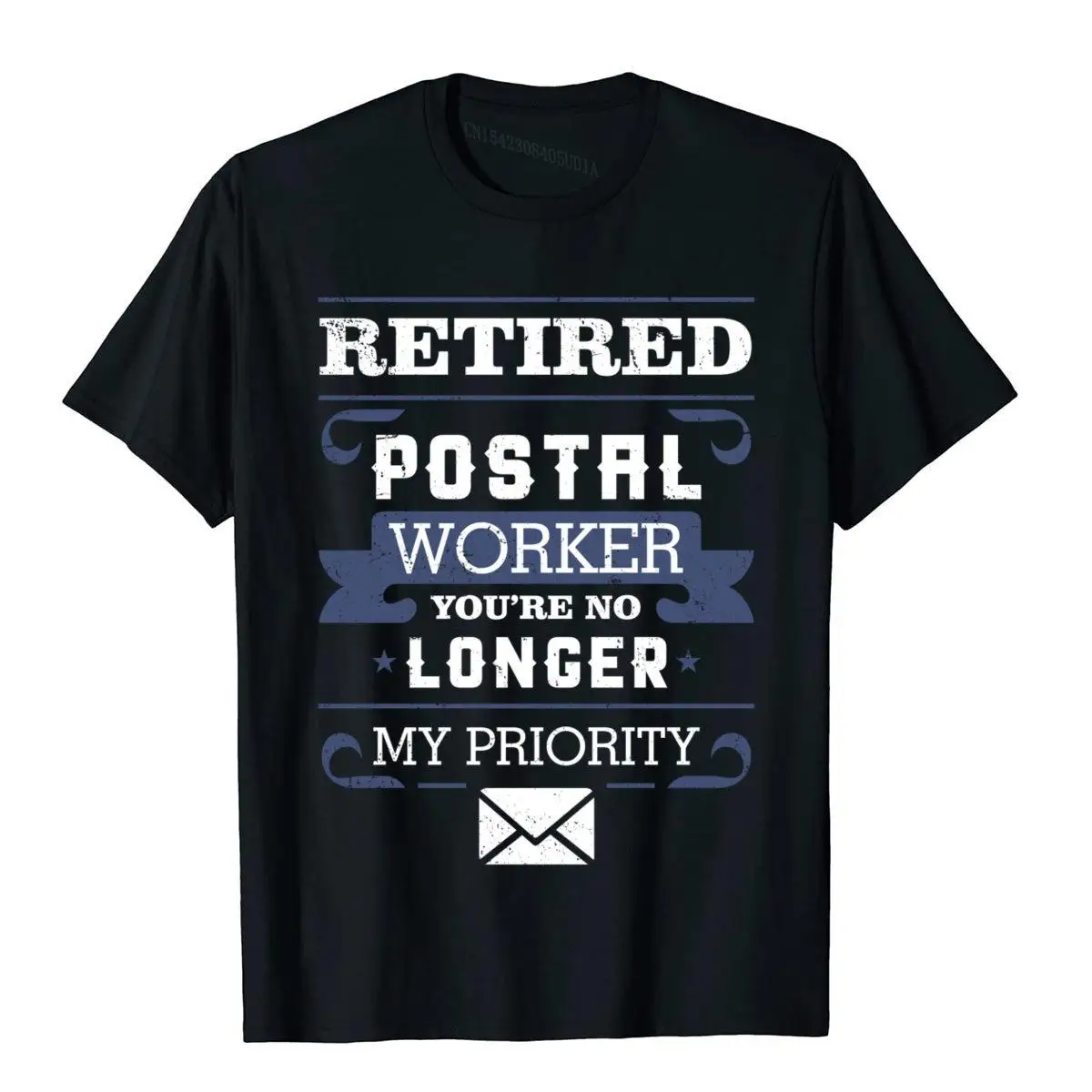 No Longer My Priority Retirement Funny Mail Man Graphic Prevailing Popular Top T-Shirts Cotton Tops Shirts For Boys Custom