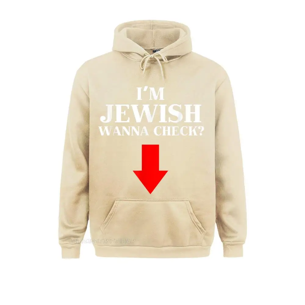 Mens I\'m Jewish Wanna Check Funny Jewish Hoodie Men\'s Hoodies Fashionable Lovers Day Sweatshirts Classic Sportswears New Design