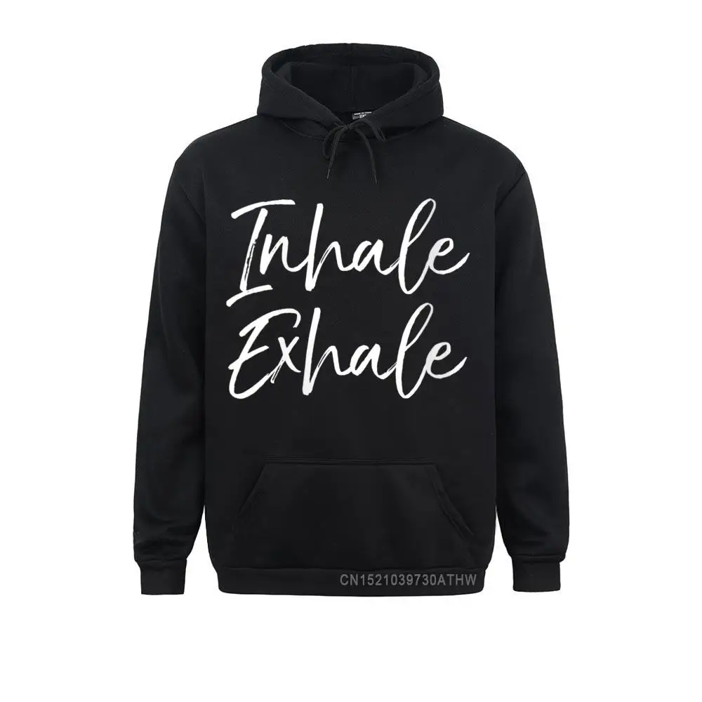 Womens Yoga Quote Gift Women Cute Yoga Saying Inhale Exhale 2021 Custom Men Sweatshirts Mens Hoodies Sportswears Winter