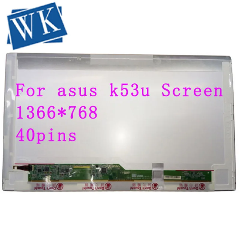 

Для asus k53u экран ЖК светодиодный дисплей Матрица для ноутбука 15,6 HD 1366X768 Светодиодная панель сменный монитор