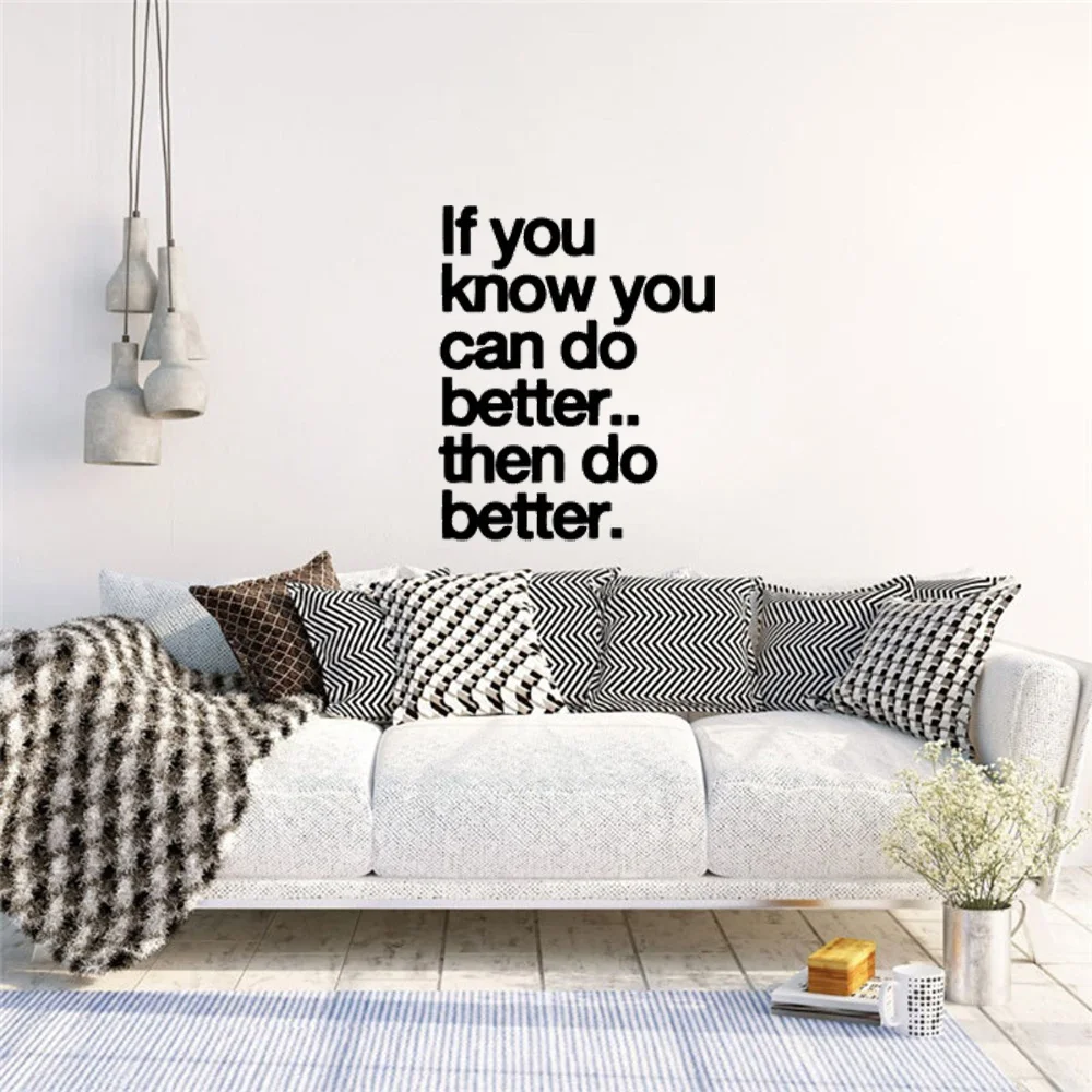 If you know you can do better then do better Wall Sticker For Office Room Decoration Mural Kids Bedroom Decor Living Room House