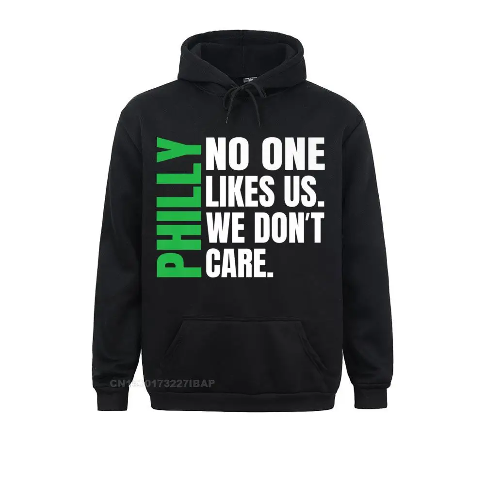 Philadelphia No One Likes Us We Don't Care Philly T Shirts Sweatshirts Fall Hoodies On Sale Harajuku Hooded Pullover Outdoor Men