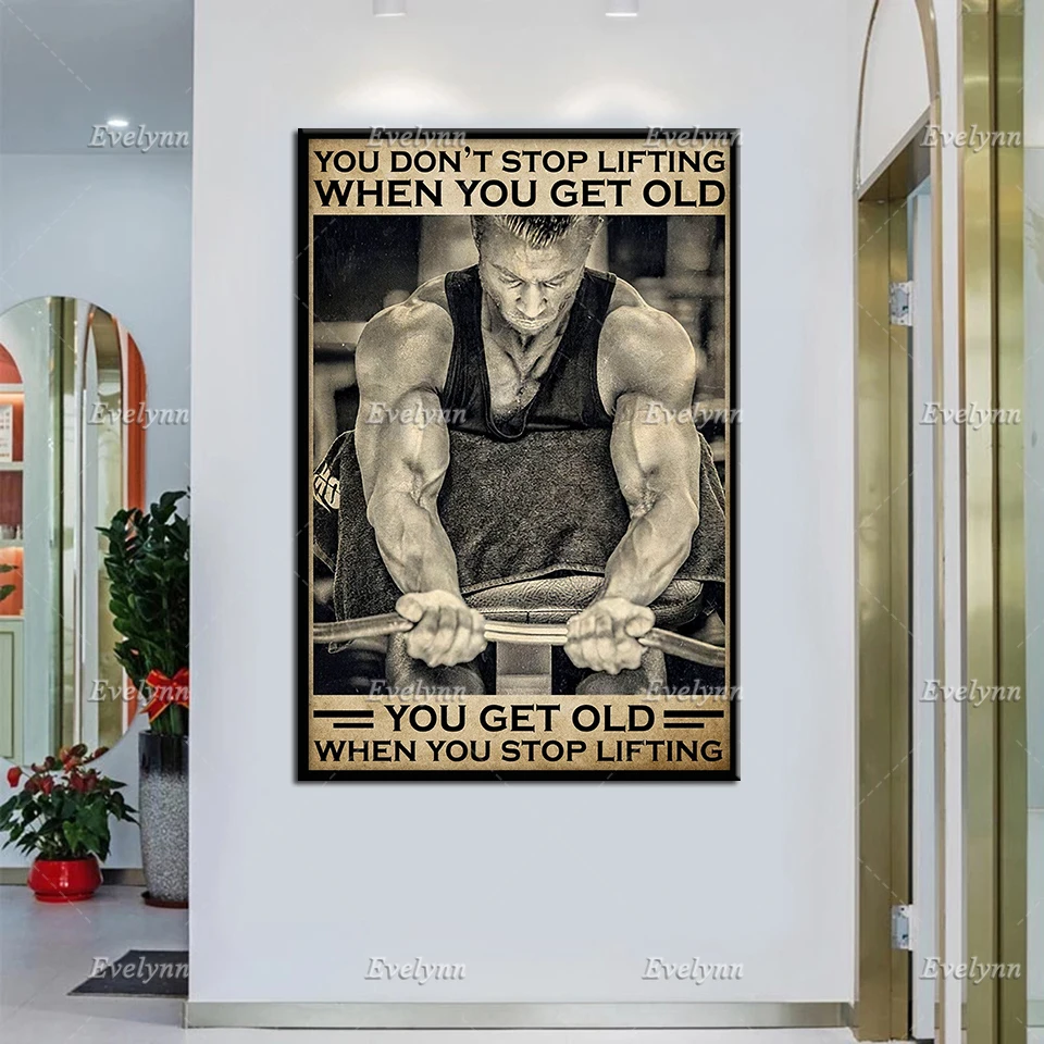 Fitness Gym Workout Retro Poster You Don't Stop Lifting When You Get Old Wall Art Prints Home Decor Canvas Unique Gift