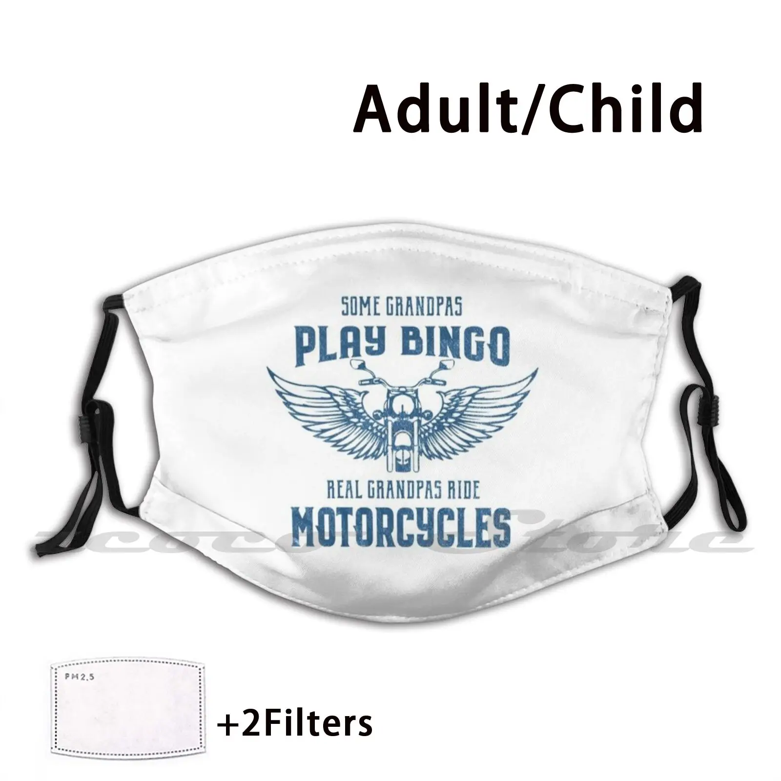 

Some Grandpas Play Bngo Real Grandpas Ride Motorcycles Funny Biker Motorcycle Custom Pattern Washable Filter Pm2.5 Adult Kids