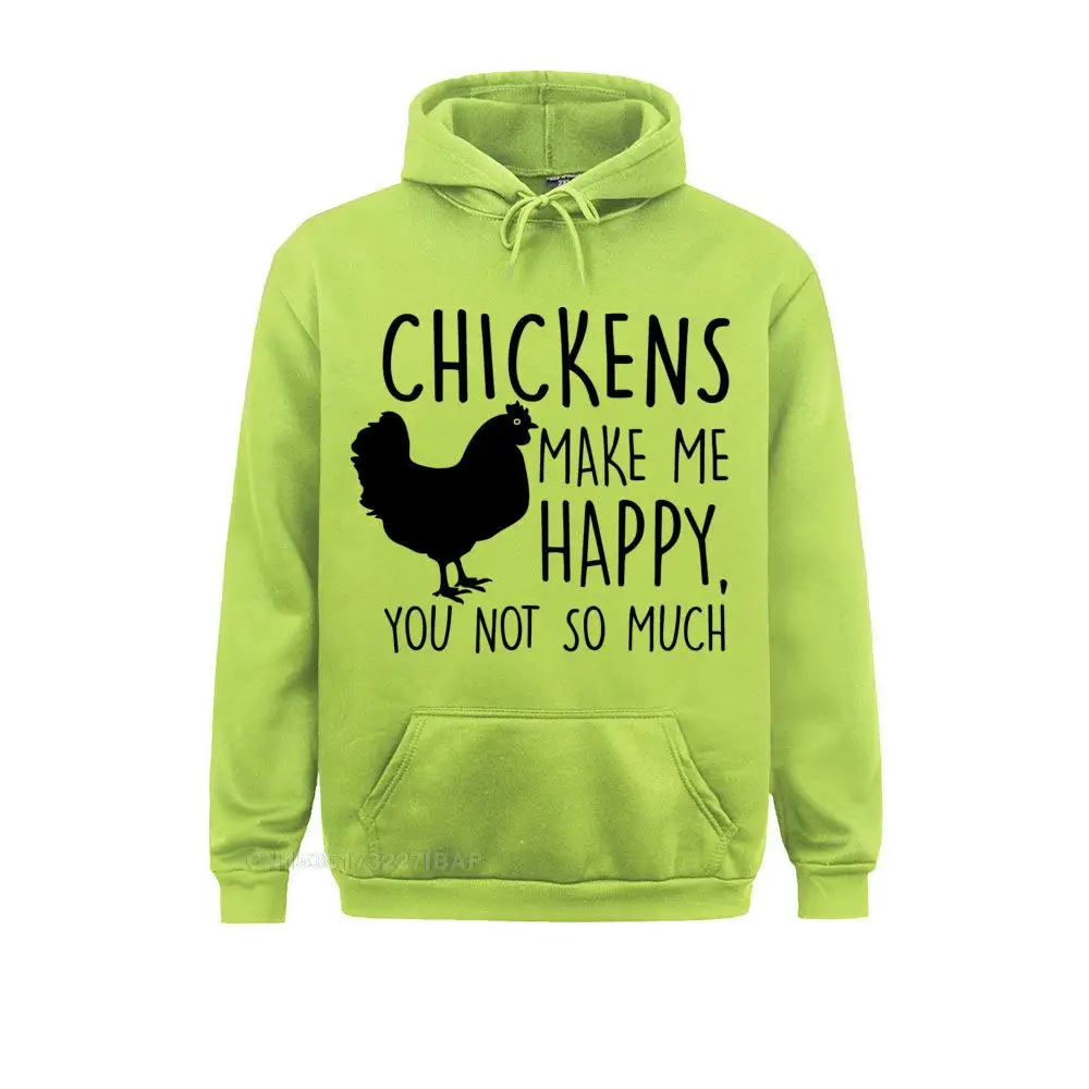 Men Chickens Make Me Happy You Not So Much Funny Harajuku Hoodies Tshirt Cotton I Love My Ladies Chicken Farmers Sportswear Top