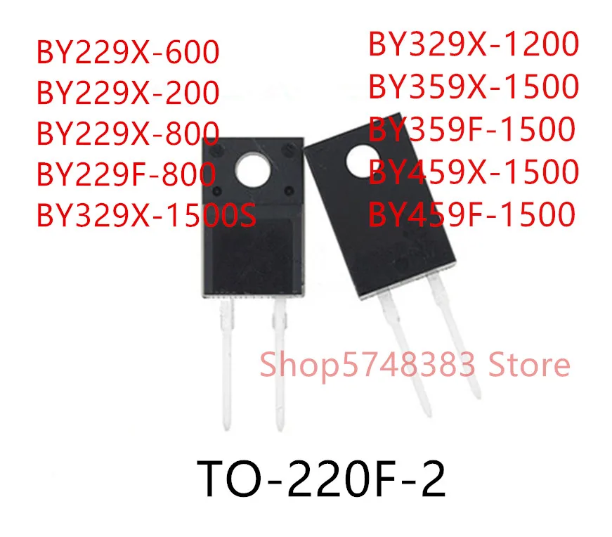 

10PCS BY229X-600 BY229X-200 BY229X-800 BY229F-800 BY329X-1500S BY329X-1200 BY359X-1500 BY359F-1500 BY459X-1500 BY459F-1500