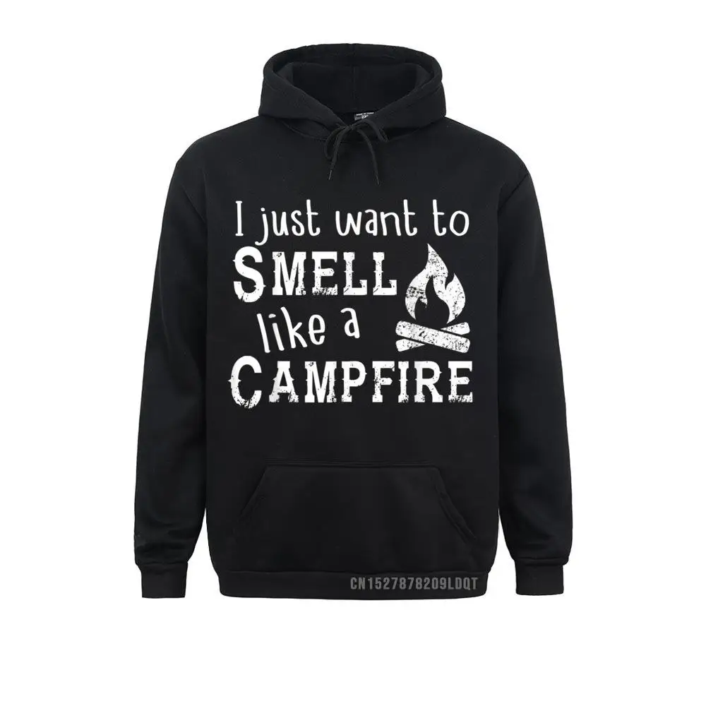 I Just Want To Smell Like A Campfire Campin Funny Brand Design Sweatshirts Long Sleeve Hoodies For Men Hoods Labor Day