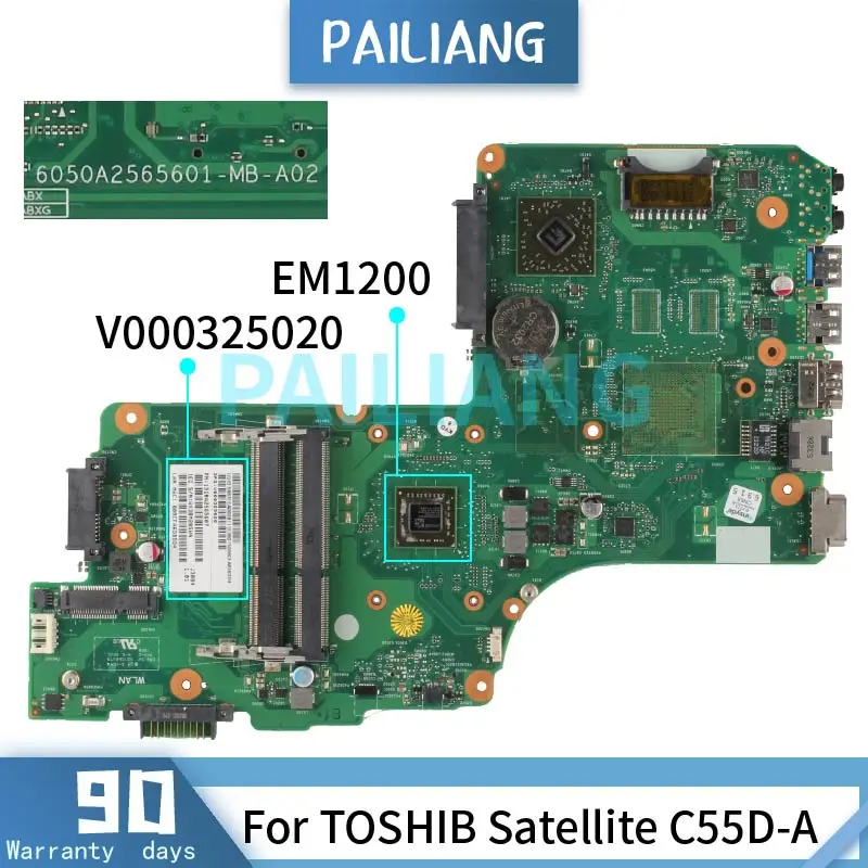 

PAILIANG Laptop motherboard For TOSHIB Satellite C55D-A EM1200 Mainboard V000325020 6050A2565601-MB-A02 DDR3 TESTED