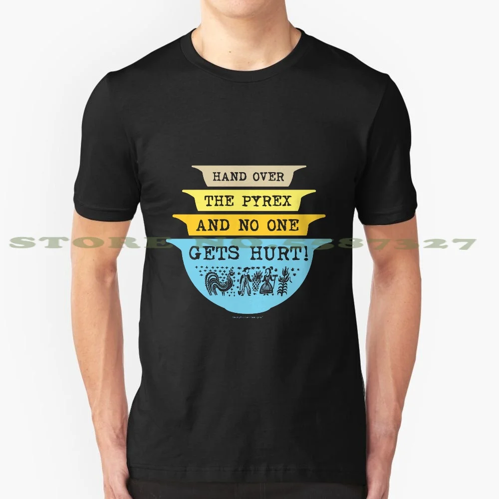 Hand Over The Pyrex And No One Gets Hurt - Butterprint 100% Cotton T-Shirt Pyrex Butterprint Turquoise Blue Vintage Retro Amish