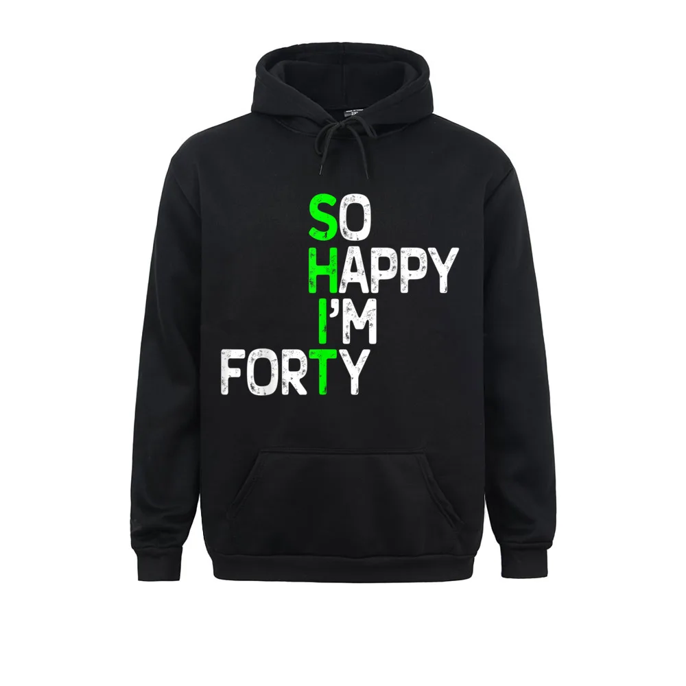 40 Year Old Bday Gift Gag Sarcastic Funny 40th Birthday Winter Fall Men Hoodies Long Sleeve Normal Sportswear Funny Sweatshirts