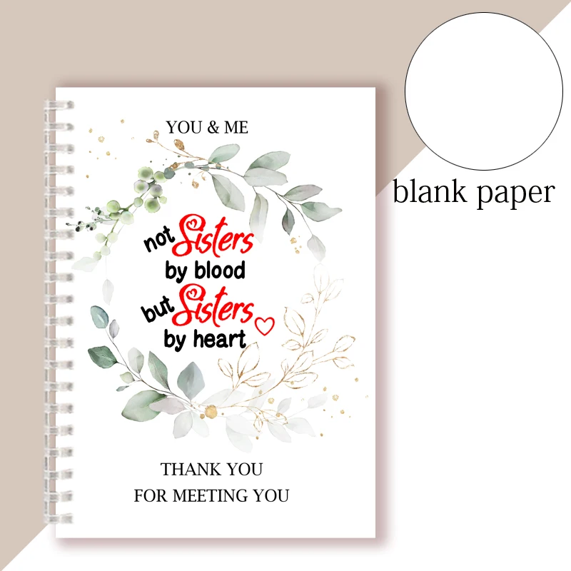 Friendship Quote - NOT SISTERS BY BLOOD BUT SISTERS BY HEART - Spiral Notebook BFF Note Book Notepad Journal To Best Friend Gift