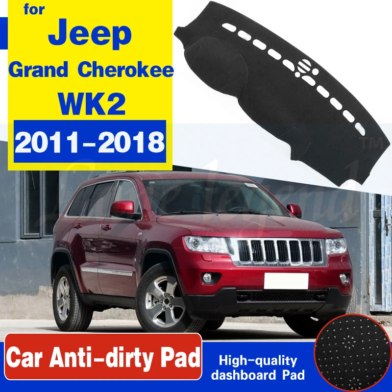 For Jeep Grand Cherokee WK2 2011 2012 2013 2014 2015 2016 2017 2018 2019 Anti-Slip Mat Dashboard Cover Dashmat Accessories Cape