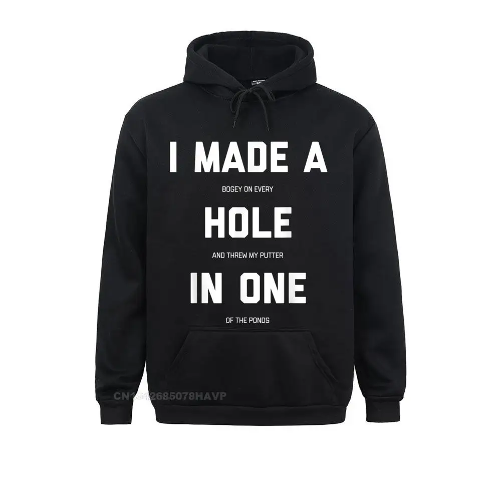 

Brand New Male Sweatshirts Long Sleeve Hoodies Hoods Funny Golf Shirts For Men Women Hole In One Golf Gag Gifts Hoodie