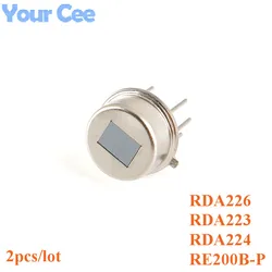 2pcs/lot RE200B RDA224 RDA226 RDA223 PIR Human Infrared Radial Sensor Pyroelectric Sensor Digital TTL Singnal Output