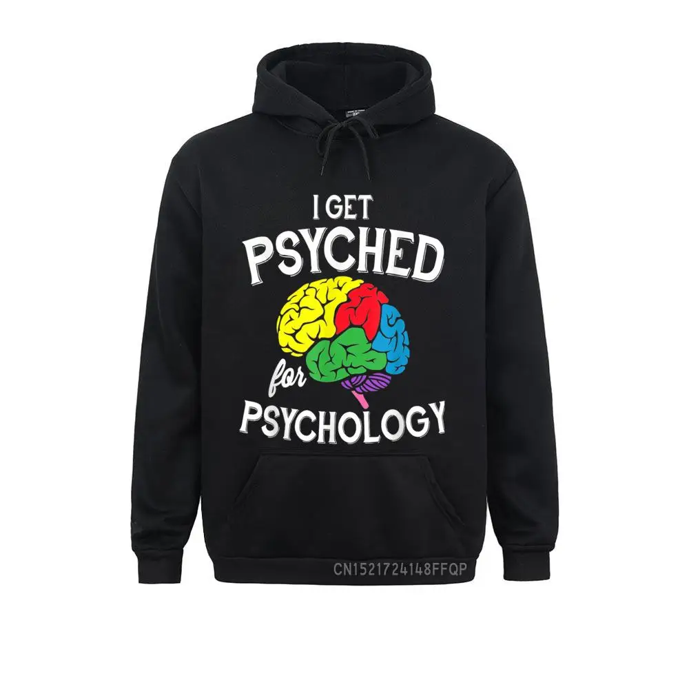 I Get Psyched For Psychology Psychology Gift Pullover Vintage Winter Long Sleeve Fall Hoodies 2021 Clothes Women's Sweatshirts